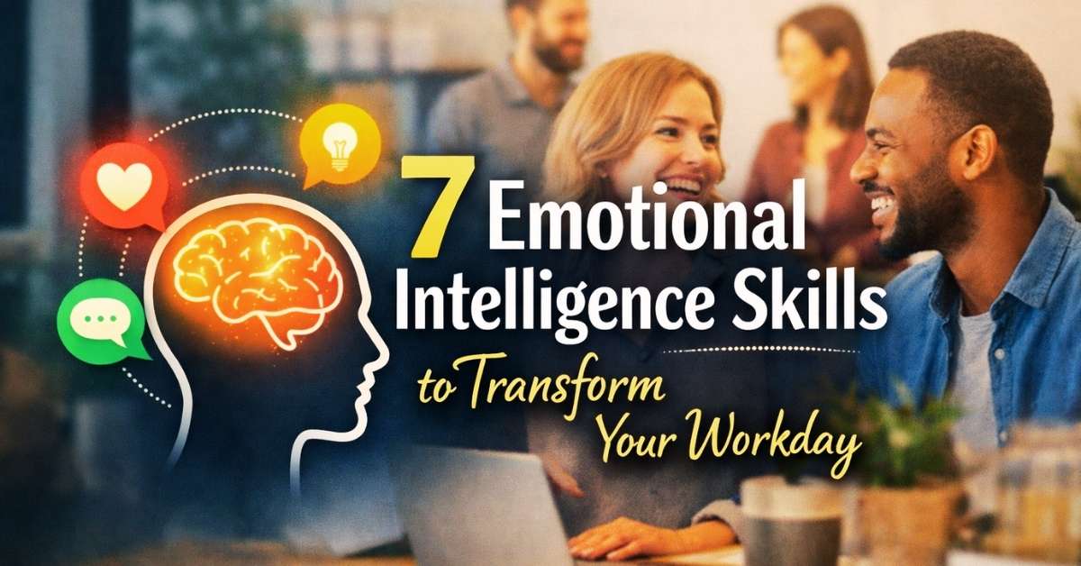7 Emotional Intelligence Skills