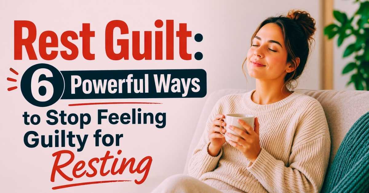 Rest Guilt